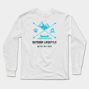 Outdoor Lifestyle With My Dog Long Sleeve T-Shirt
